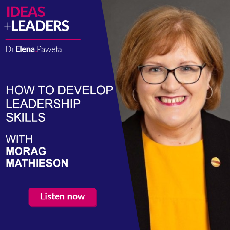 How to Develop Leadership Skills – Morag Mathieson