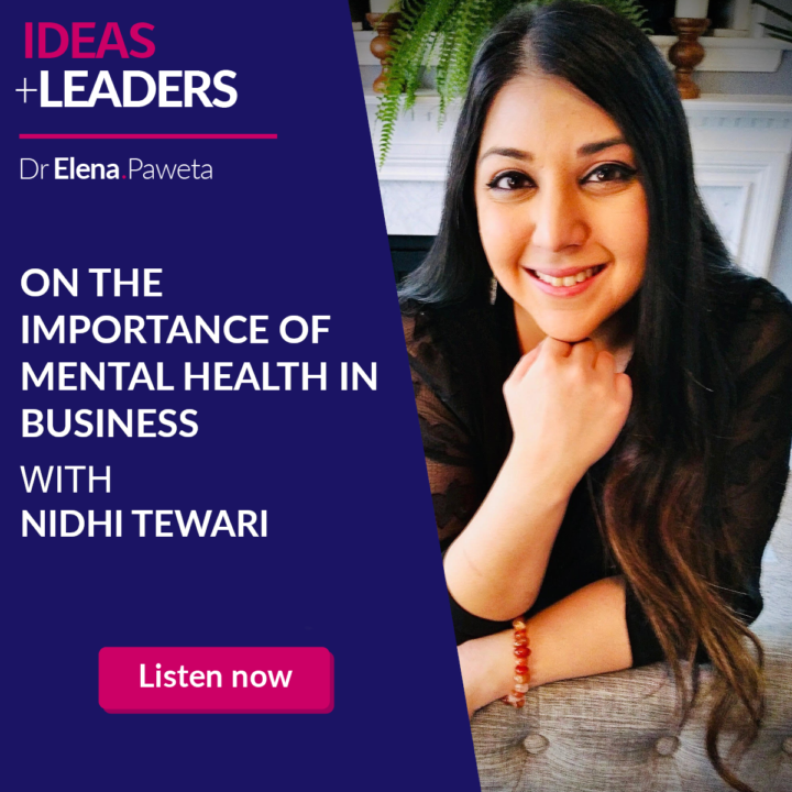 On the Importance of Mental Health in Business – Nidhi Tewari