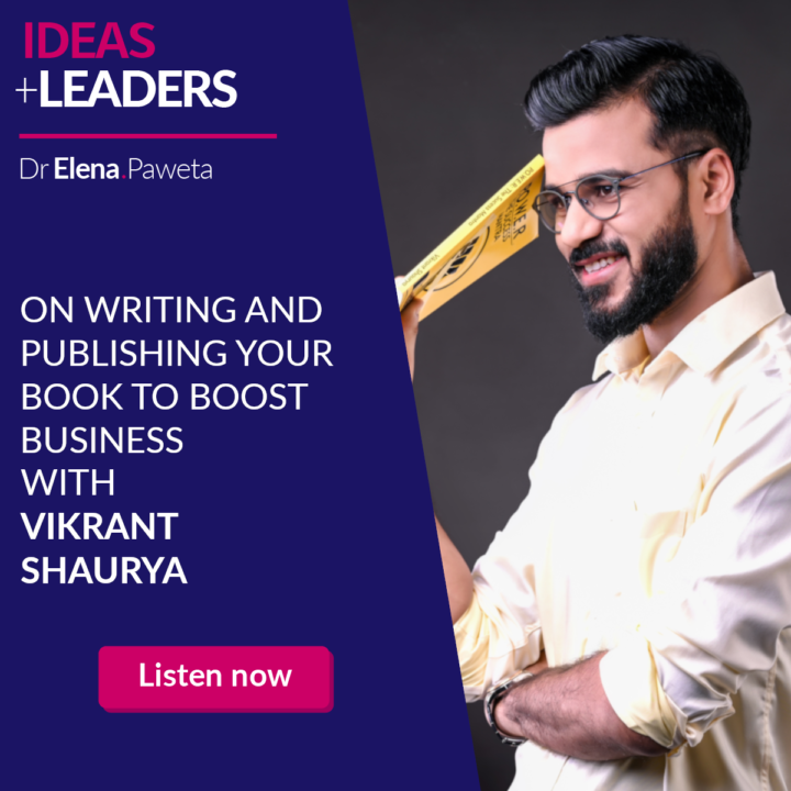 On Writing and Publishing Your Book to Boost Business – Vikrant Shaurya