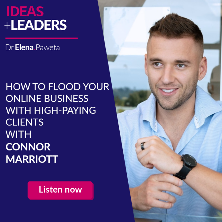 How to Flood your Online Business with High-Paying Clients – Connor Marriott