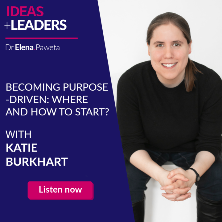 Becoming Purpose-Driven: Where and How to Start?- Katie Burkhart