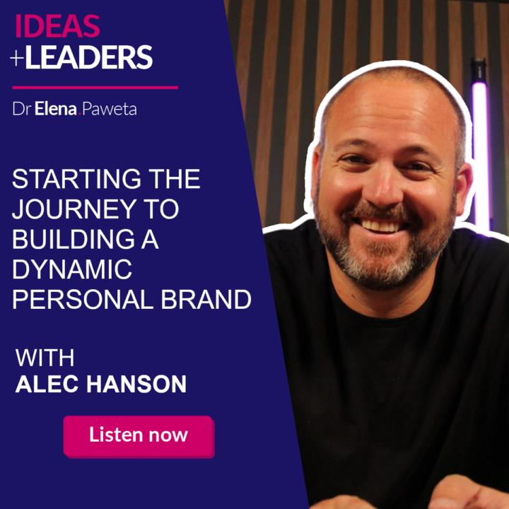 Starting the Journey to Building a Dynamic Personal Brand – Alec Hanson