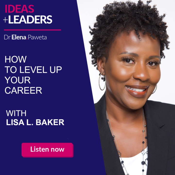 How to Level Up Your Career – Lisa L. Baker