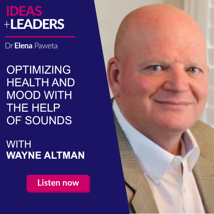 Optimizing Health and Mood with the Help of Sounds – Wayne Altman