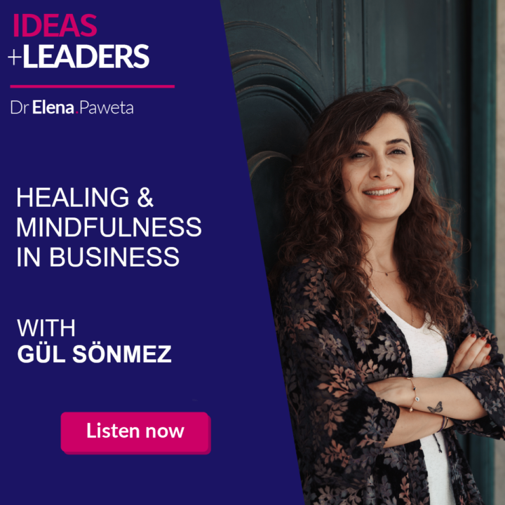Healing & Mindfulness in Business – Gül Sönmez