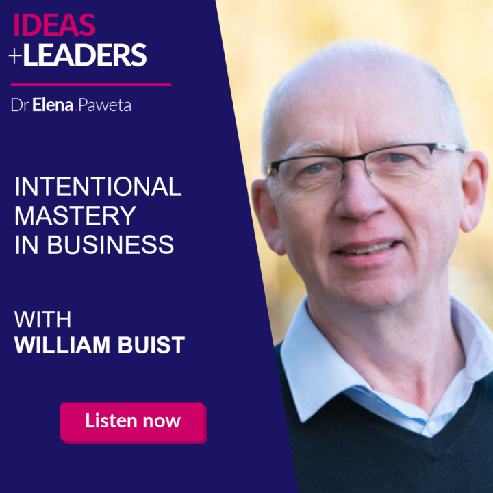 Intentional Mastery in Business – William Buist