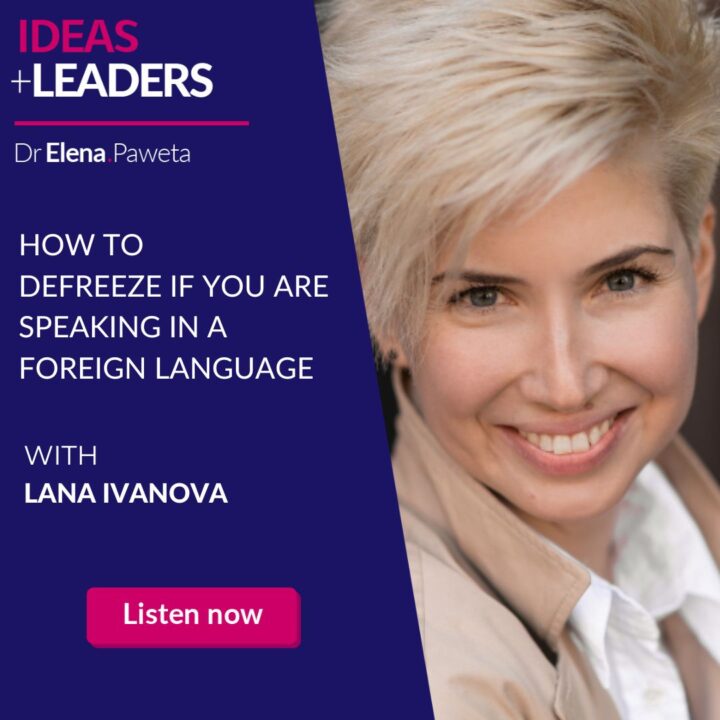 How to Defreeze if You are Speaking in a Foreign Language – Lana Ivanova