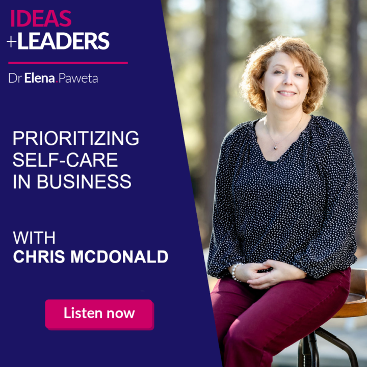 Prioritizing Self-Care in Business – Chris McDonald