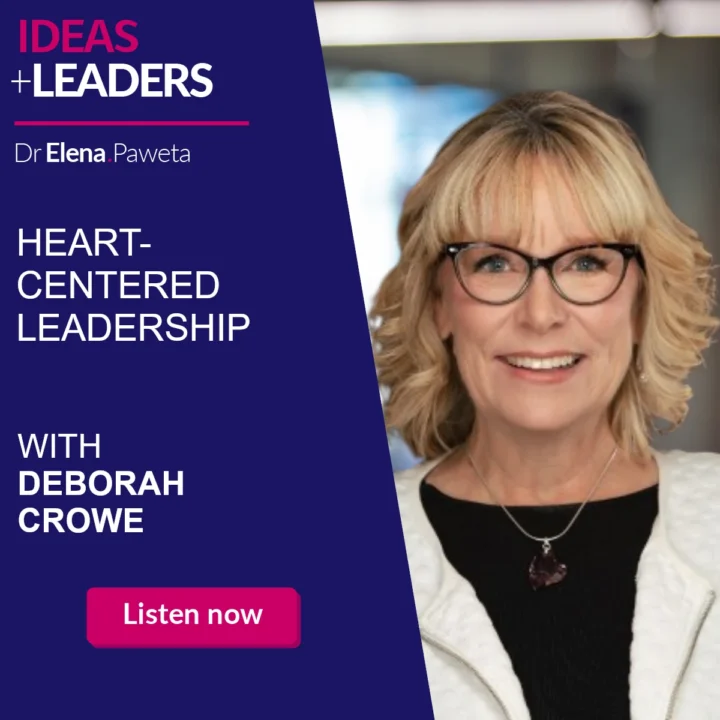 Heart-Centered Leadership – Deborah Crowe