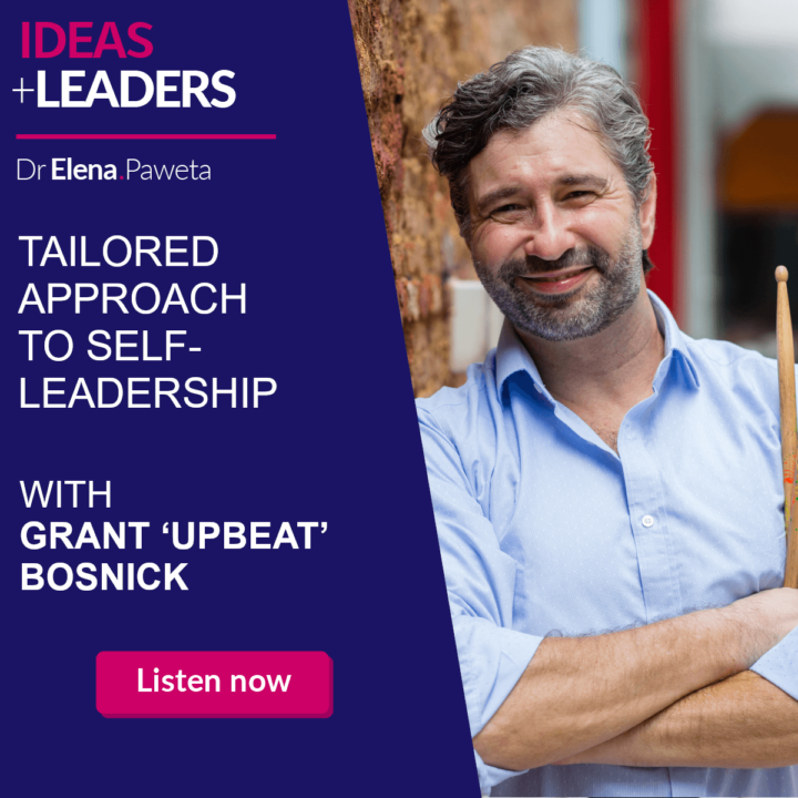 Tailored Approach to Self-Leadership – Grant ‘Upbeat’ Bosnick