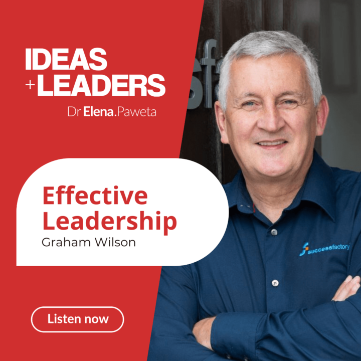 Effective Leadership – Graham Wilson