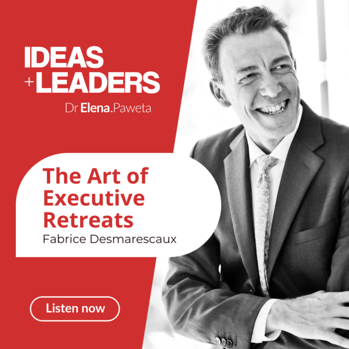 The Art of Executive Retreats – Fabrice Desmarescaux